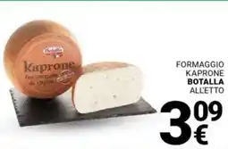 Supermercati Gulliver Formaggio kaprone BOTALLA all'etto offerta
