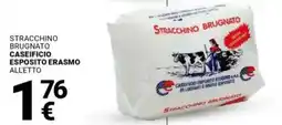 Supermercati Gulliver Stracchino brugnato ESPOSITO ERASMO all'etto offerta