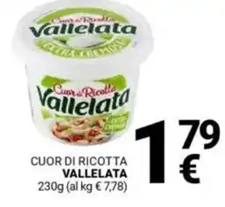 Supermercati Gulliver Cuor di ricotta VALLELATA offerta
