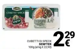 Supermercati Gulliver Cubetti di speck SENFTER offerta