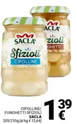 Supermercati Gulliver Cipolline/ funghetti sfizioli SACLÀ offerta