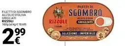 Supermercati Gulliver Filetti di sgombro all'olio d'oliva grigliati RIZZOLI offerta
