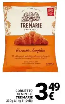 Supermercati Gulliver Cornetto semplice TRE MARIE offerta