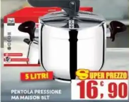 Maury's Pentola pressione MA MAISON offerta
