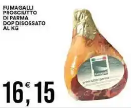 Vantaggio Cash&Carry Fumagalli prosciutto di parma dop disossato al kg offerta