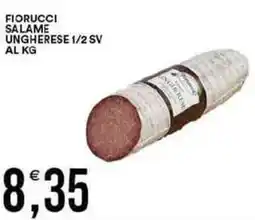 Vantaggio Cash&Carry Fiorucci salame ungherese 1/2 sv al kg offerta