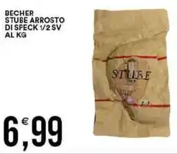 Vantaggio Cash&Carry Becher stube arrosto di speck 1/2 sv al kg offerta
