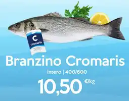 Iper Tosano Branzino Cromaris offerta