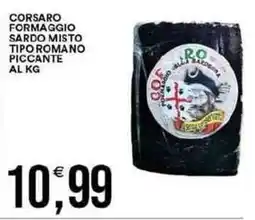 Vantaggio Cash&Carry Corsaro formaggio sardo misto tipo romano piccante al kg offerta
