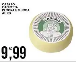 Vantaggio Cash&Carry Casaro caciotta pecora e mucca al kg offerta