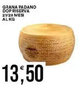 Vantaggio Cash&Carry Grana padano dop riserva 21/28 mesi alkg offerta