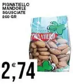 Vantaggio Cash&Carry Pignatiello mandorle sgusciate offerta