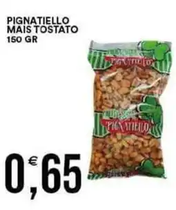 Vantaggio Cash&Carry Pignatiello mais tostato offerta