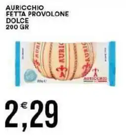 Vantaggio Cash&Carry Auricchio fetta provolone dolce offerta