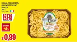 Famila Luciana mosconi pasta all'uovo fettuccine delicate offerta