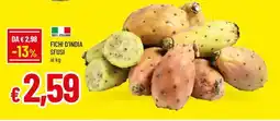 Famila Fichi d'india sfusi offerta