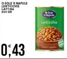 Vantaggio Cash&Carry O sole 'e napule lenticchie lattina offerta