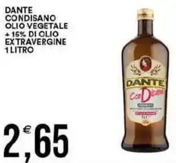 Vantaggio Cash&Carry Dante condisano olio vegetale +15% di olio extravergine offerta