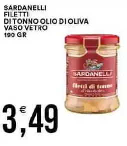 Vantaggio Cash&Carry Sardanelli filetti di tonno olio di oliva vaso vetro offerta