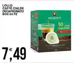 Vantaggio Cash&Carry Lollo caffè cialde decaffeinato box 50 pz offerta