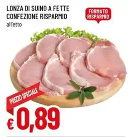 Famila Lonza di suino a fette confezione risparmio offerta