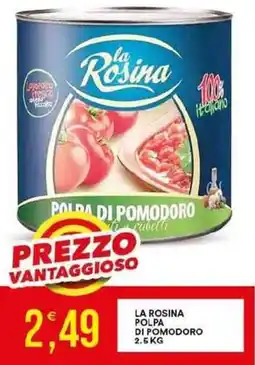 Vantaggio Cash&Carry La rosina polpa di pomodoro offerta