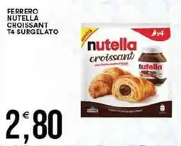 Vantaggio Cash&Carry Ferrero nutella croissant T4 surgelato offerta