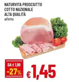 Famila Naturvita prosciutto cotto nazionale alta qualità offerta