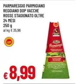 Famila Parmareggio parmigiano reggiano dop vacche rosse stagionato oltre 24 mesi offerta
