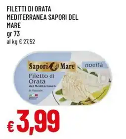 Famila Filetti di orata mediterranea sapori del mare offerta