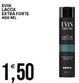 Vantaggio Cash&Carry EVIN LACCA Extra forte offerta