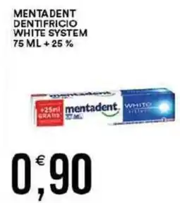 Vantaggio Cash&Carry MENTADENT dentifricio white system + 25% offerta