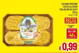 A&O Luciana mosconi pasta all'uovo tagliolini delicati offerta