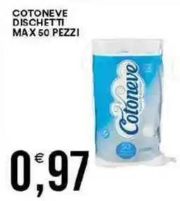 Vantaggio Cash&Carry COTONEVE Dischetti max 50 pezzi offerta