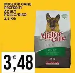 Vantaggio Cash&Carry MIGLIOR CANE Preferiti adult pollo/riso offerta