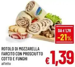 A&O Rotolo di mozzarella farcito con prosciutto cotto e funghi offerta