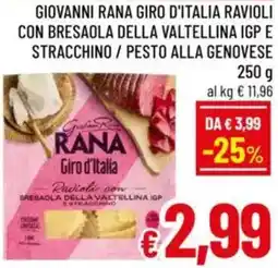 A&O Giovanni rana giro d'italia ravioli con bresaola della valtellina igp e stracchino / pesto alla genovese offerta