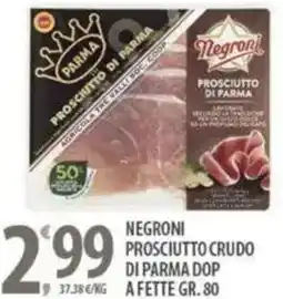Sisa Negroni prosciutto crudo di parma dop a fette offerta