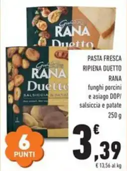 Conad Pasta fresca ripiena duetto RANA funghi porcini e asiago DOP/ salsiccia e patate offerta