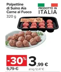 Carrefour Express Polpettine di Suino Aia Carne al Fuoco offerta