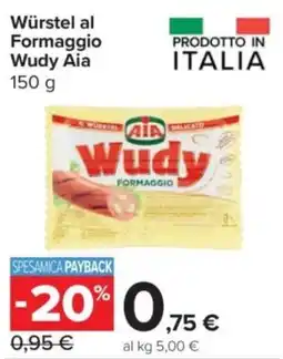 Carrefour Express Würstel al Formaggio Wudy Aia offerta