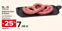 Carrefour Market Salsiccia Fine di Suino offerta