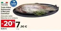 Carrefour Market Trota Iridea Salmonata Il Mercato Carrefour offerta