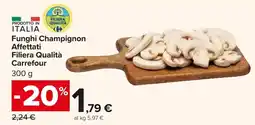 Carrefour Market Funghi Champignon Affettati Filiera Qualità Carrefour offerta