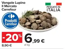 Carrefour Vongole Lupino Il Mercato Carrefour offerta