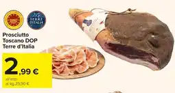 Carrefour Market Prosciutto Toscano DOP Terre d'Italia offerta