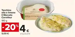 Carrefour Market Tacchino olio e limone Il Mercato Carrefour offerta