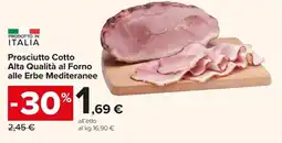 Carrefour Market Prosciutto Cotto Alta Qualità al Forno alle Erbe Mediteranee offerta