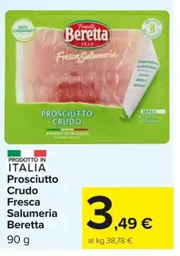 Carrefour Market Prosciutto Crudo Fresca Salumeria Beretta offerta