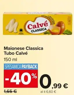 Carrefour Market Maionese Classica Tubo Calvé offerta